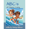 ABCs of Happy Living - Hardcover