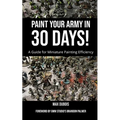Paint Your Army in 30 Days! - Paperback