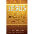 Jesus Is ...: 42 Days with Jesus from the Gospel of John - Paperback