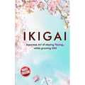 Ikigai: Japanese Art of staying Young.. While growing Old - Paperback