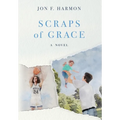 Scraps of Grace - Hardcover