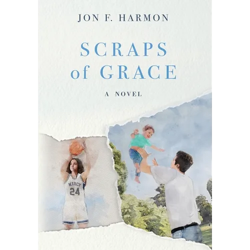 Scraps of Grace - Hardcover