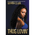 Thug Lovin' - Paperback