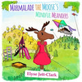 Marmalade the Moose's Mindful Meanders - Paperback