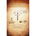 Yoga Therapy & Integrative Medicine: Where Ancient Science Meets Modern Medicine - Paperback