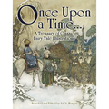 Once Upon a Time . . . a Treasury of Classic Fairy Tale Illustrations - Paperback