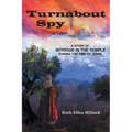 Turnabout Spy: A Story of Intrigue in the Temple During the Time of Jesus - Paperback
