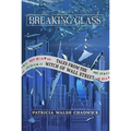 Breaking Glass: Tales from the Witch of Wall Street - Hardcover