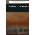 The House of the Vampire - Paperback