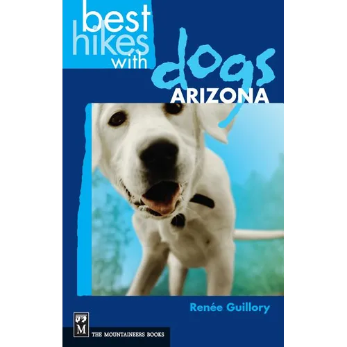 Best Hikes with Dogs Arizona - Paperback