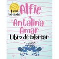 Alfie y Antalina Amar Libro de Colorear (Spanish Edition) Paperback - Large Print - Paperback