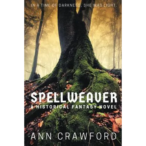 Spellweaver: A Historical Fantasy Novel - Paperback
