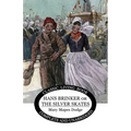 Hans Brinker: (or The Silver Skates) - Paperback