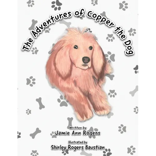 The Adventures of Copper the Dog - Paperback