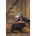 Long after Lauds: Poems - Paperback