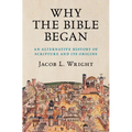 Why the Bible Began - Hardcover