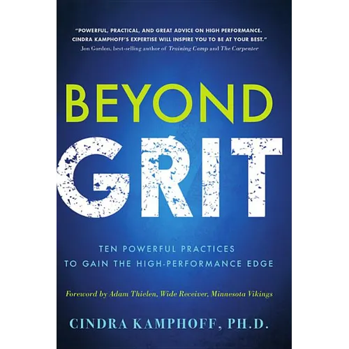 Beyond Grit: Ten Powerful Practices to Gain the High-Performance Edge - Hardcover