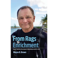 From Rags to Enrichment: How I Define Success in Business and in Life - Hardcover