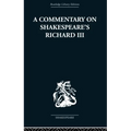 Commentary on Shakespeare's Richard III - Paperback