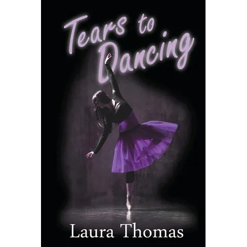 Tears to Dancing - Paperback