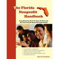 The Florida Nonprofit Handbook: Everything You Need To Know To Start and Run Your Florida Nonprofit Organization - Paperback
