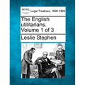 The English Utilitarians. Volume 1 of 3 - Paperback