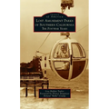 Lost Amusement Parks of Southern California: The Postwar Years - Hardcover