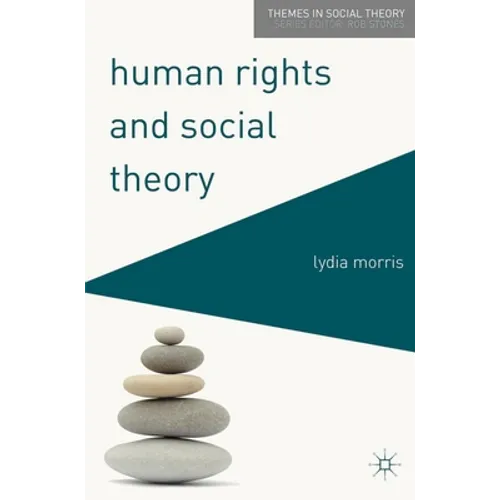 Human Rights and Social Theory - Paperback