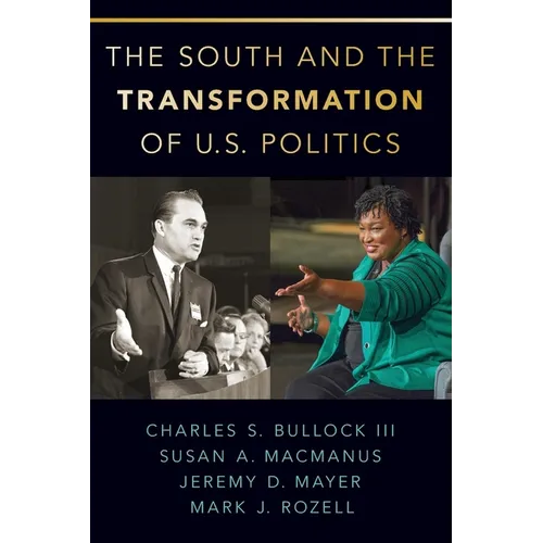 The South and the Transformation of U.S. Politics - Paperback