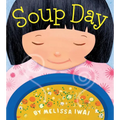 Soup Day: A Picture Book - Hardcover