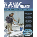 Quick and Easy Boat Maintenance, 2nd Edition: 1,001 Time-Saving Tips - Paperback