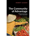 The Community of Advantage: A Behavioural Economist's Defence of the Market - Hardcover
