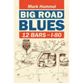 Big Road Blues-12 Bars on I-80 - Paperback
