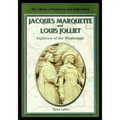 Jacques Marquette and Louis Jolliet: Explorers of the Mississippi - Paperback