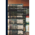 The Grant Family Magazine - Paperback