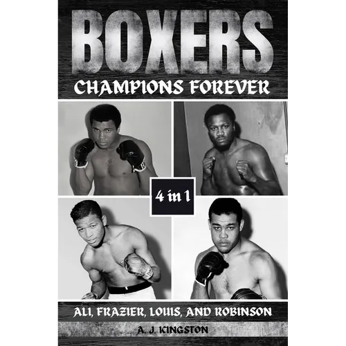 Boxers: Ali, Frazier, Louis, And Robinson - Paperback