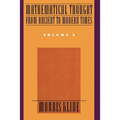 Mathematical Thought from Ancient to Modern Times, Volume 2 - Paperback