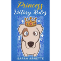 Princess Victory Rules - Hardcover