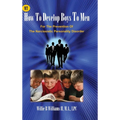 How To Develop Boys To Men: For The Prevention of The Narcissistic Personality Disorder - Hardcover