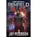 Renfield Blues: The First Grunt's Grimoire - Paperback