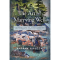The Art Of Marrying Well - Hardcover