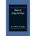 Algebra For Colleges And Schools - Paperback