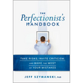 The Perfectionist's Handbook - Hardcover