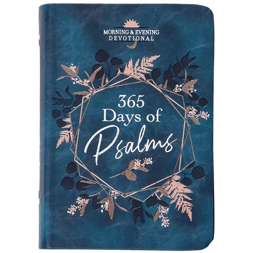 365 Days of Psalms: Morning & Evening Devotional - Imitation Leather