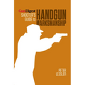 Gun Digest Shooter's Guide to Handgun Marksmanship - Paperback