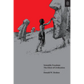 Scientific Freedom: The Elixir of Civilization - Hardcover