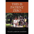 This is Patient Zero: From One of the Longest Living Fibromyalgia Patients - Paperback
