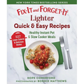 Fix-It and Forget-It Lighter Quick & Easy Recipes: Healthy Instant Pot & Slow Cooker Meals - Paperback