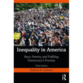 Inequality in America: Race, Poverty, and Fulfilling Democracy's Promise - Paperback