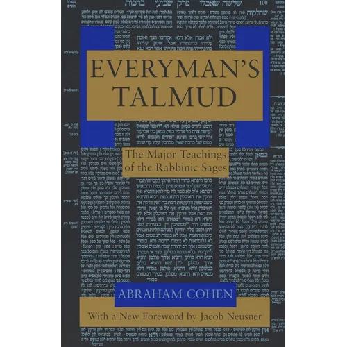 Everyman's Talmud: The Major Teachings of the Rabbinic Sages - Paperback